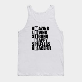 Mother Acronym - Amazing loving strong happy selfless graceful Tank Top